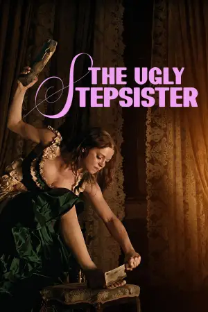 Poster to the movie "The Ugly Stepsister" #519424