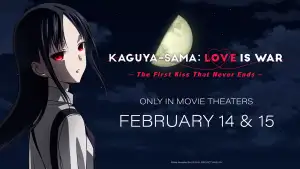 Kaguya-sama: Love Is War -The First Kiss That Never Ends-