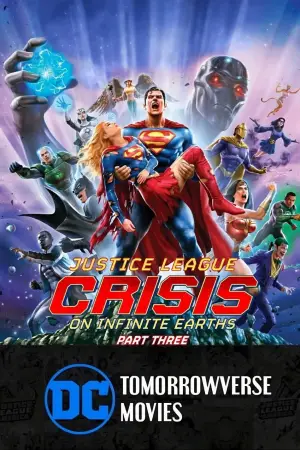 Poster to the movie "Justice League: Crisis on Infinite Earths Part Three" #784933