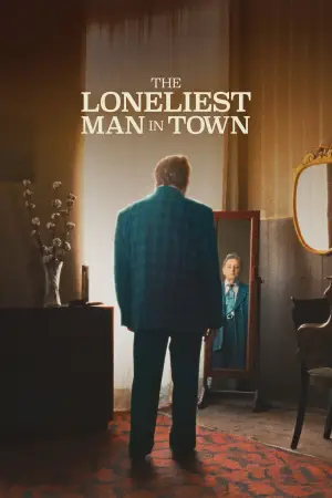 Poster to the movie "The Loneliest Man in Town" #802463