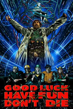 Poster to the movie "Good Luck, Have Fun, Don