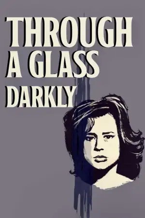Poster to the movie "Through a Glass Darkly" #747430