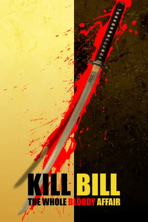 Poster to the movie "Kill Bill: The Whole Bloody Affair" #180758