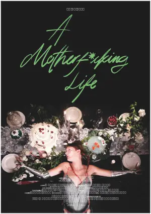 Poster to the movie "A Motherf*cking Life" #777493