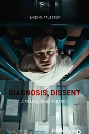 Poster to the movie "Diagnosis: Dissent" #944360