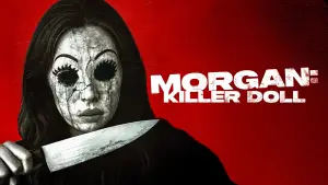 Backdrop to the movie "Morgan: Killer Doll" #615209