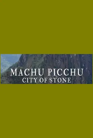Poster to the movie "Machu Picchu: City of Stone" #546616