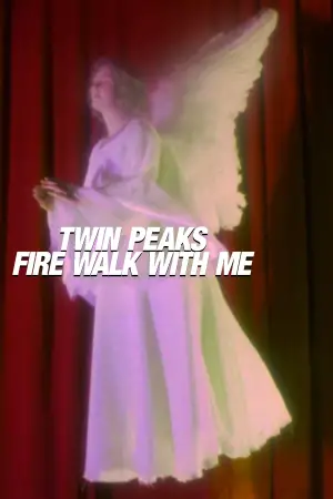 Poster to the movie "Twin Peaks: Fire Walk with Me" #643356