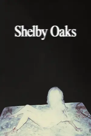 Movie poster "Shelby Oaks"