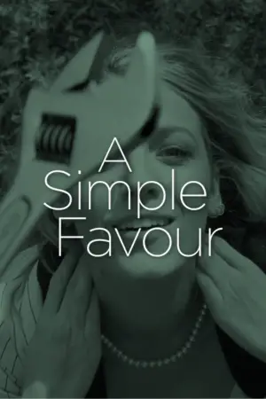 Poster to the movie "A Simple Favor" #672662