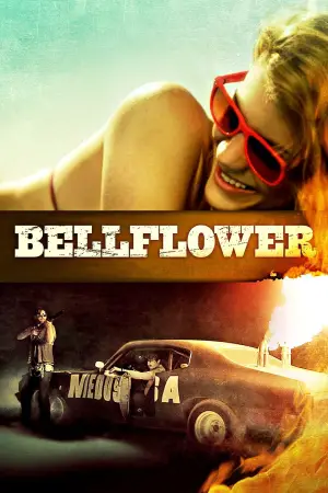 Poster to the movie "Bellflower" #738706