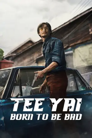 Poster to the movie "Tee Yai: Born to Be Bad" #596181