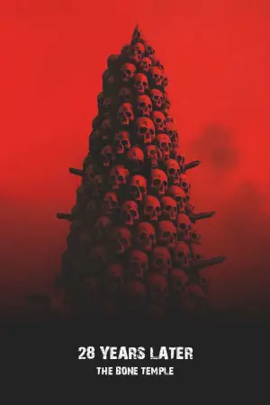 Poster to the movie "28 Years Later: The Bone Temple" #760366