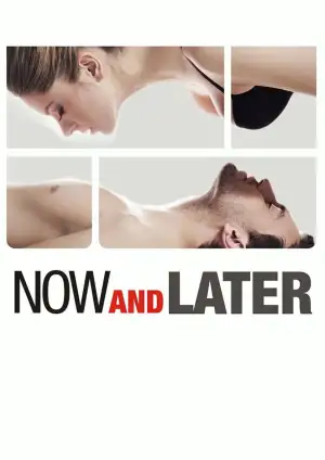 Poster to the movie "Now & Later" #871831