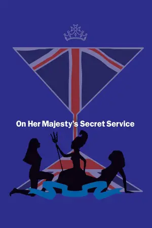 Poster to the movie "On Her Majesty