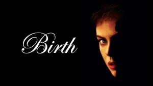 Watch film Birth | Birth Trailer