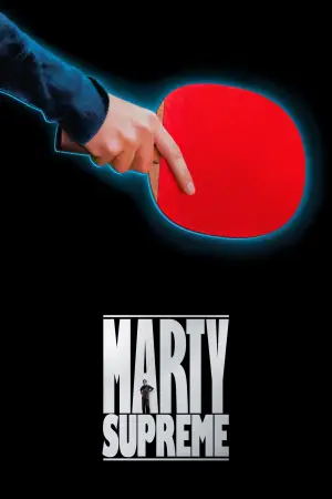 Poster to the movie "Marty Supreme" #760785