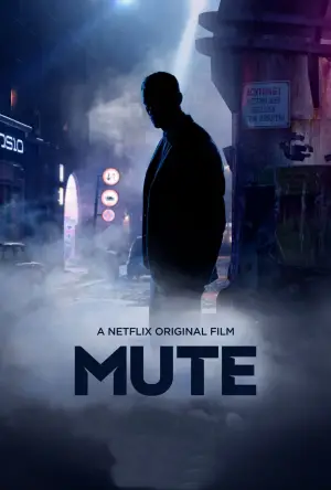 Poster to the movie "Mute" #701256