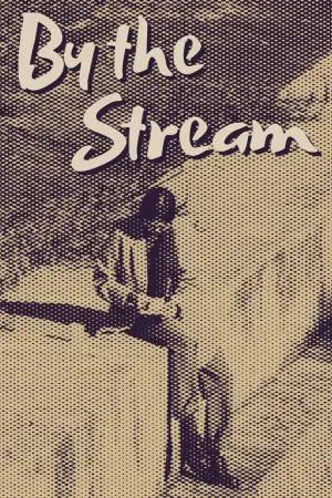 Poster to the movie "By the Stream" #704920