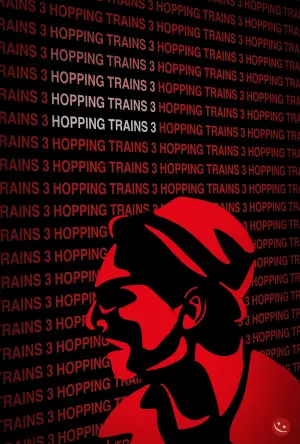 Poster to the movie "Hopping Trains 3" #759291