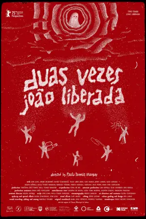 Poster to the movie "Two Times João Liberada" #830398
