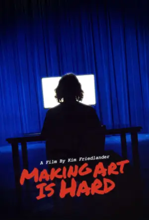 Poster to the movie "Making Art Is Hard" #825127