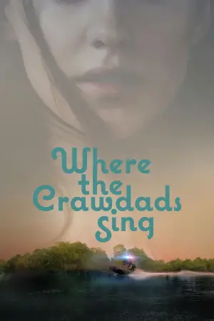 Poster to the movie "Where the Crawdads Sing" #598708