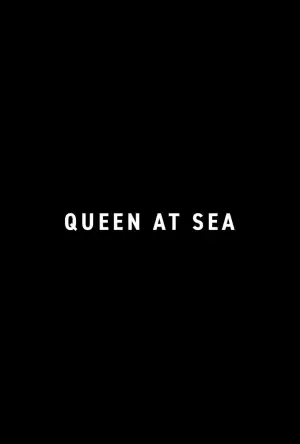 Poster to the movie "Queen at Sea" #793172