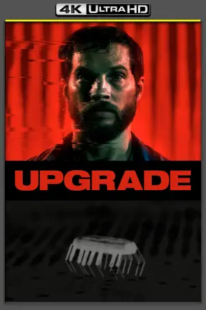 Poster to the movie "Upgrade" #645399