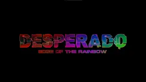 Backdrop to the movie "Desperado: Edge of the Rainbow" #367196