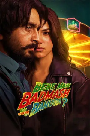 Poster to the movie "Bebe Main Badmash Banuga" #793438