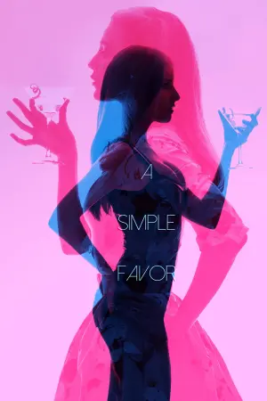 Poster to the movie "A Simple Favor" #273693