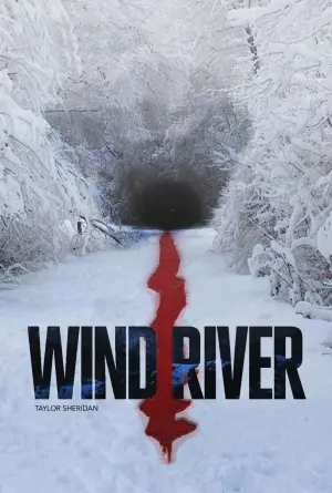 Poster to the movie "Wind River" #701764