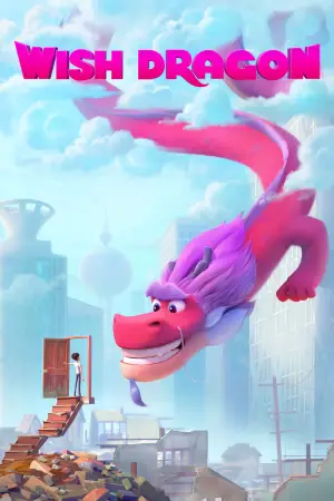 Poster to the movie "Wish Dragon" #728167