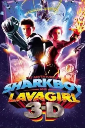 Poster to the movie "The Adventures of Sharkboy and Lavagirl" #704804