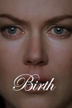 Poster to the movie "Birth" #663101