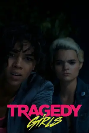 Poster to the movie "Tragedy Girls" #936917