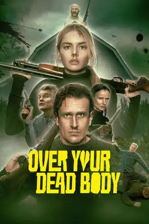 Over Your Dead Body
