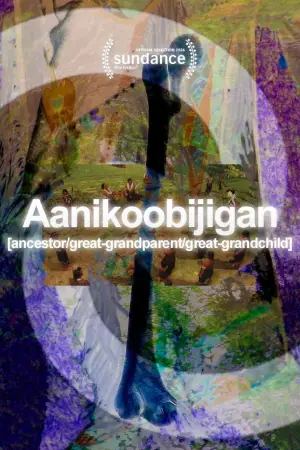 Movie poster "Aanikoobijigan [ancestor/great-grandparent/great-grandchild]"