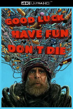 Poster to the movie "Good Luck, Have Fun, Don