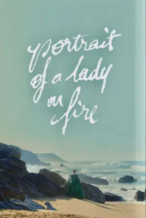 Poster to the movie "Portrait of a Lady on Fire" #709736