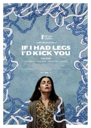 Poster to the movie "If I Had Legs I