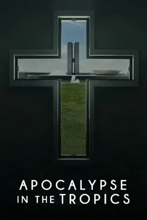 Poster to the movie "Apocalypse in the Tropics" #677914