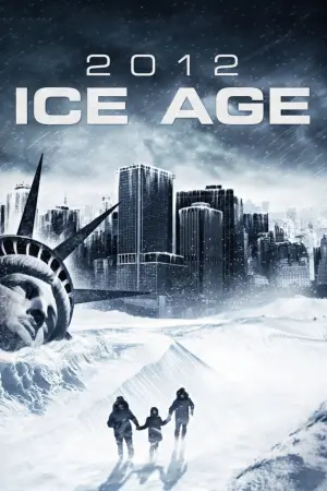 Poster to the movie "2012: Ice Age" #363226