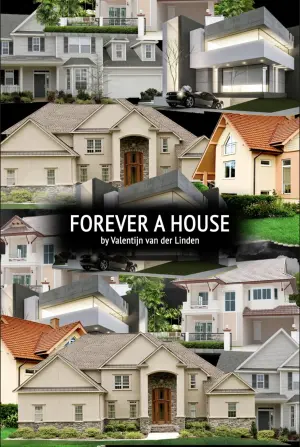 Forever a House