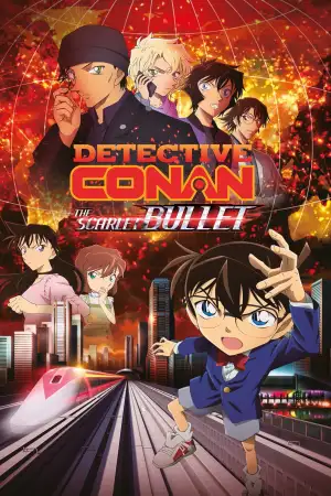 Poster to the movie "Detective Conan: The Scarlet Bullet" #809527