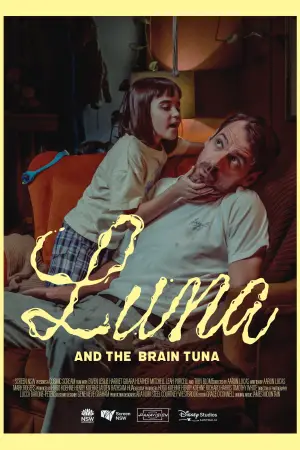 Poster to the movie "Luna and the Brain Tuna" #736627