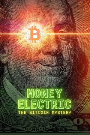 Movie poster "Money Electric: The Bitcoin Mystery"