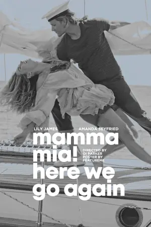 Poster to the movie "Mamma Mia! Here We Go Again" #431257