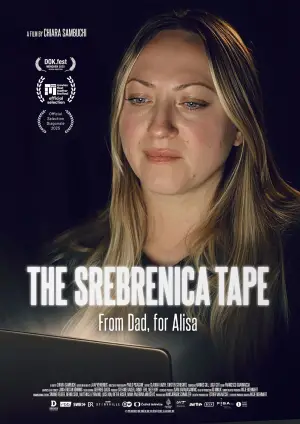 Poster to the movie "The Srebrenica Tape – From Dad, for Alisa" #674129